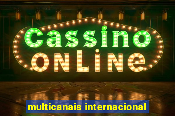 multicanais internacional